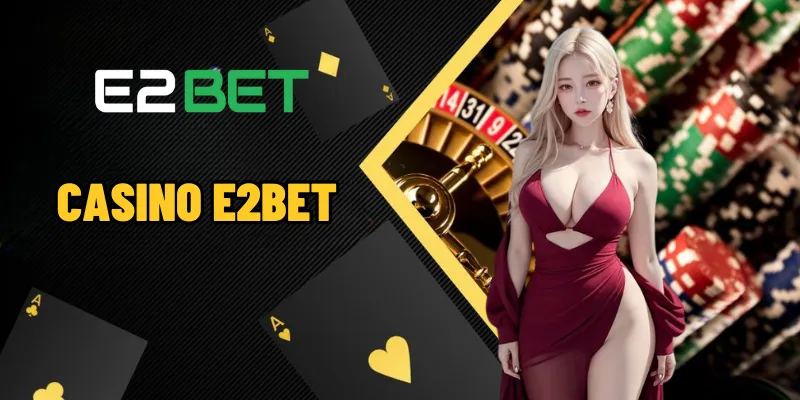 http://bet88.ink/wp-content/uploads/2024/11/casino-e2bet-1.webp